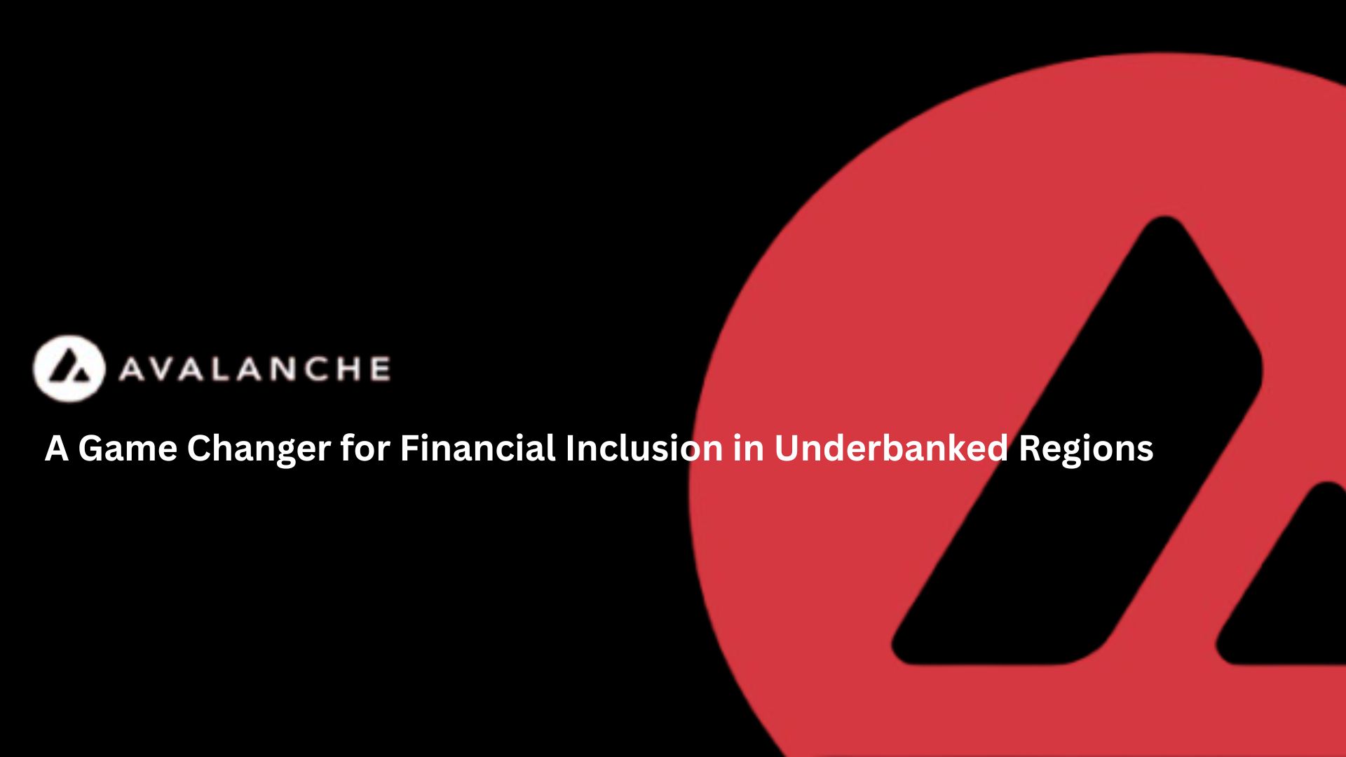 A Game Changer for Financial Inclusion in Underbanked Regions