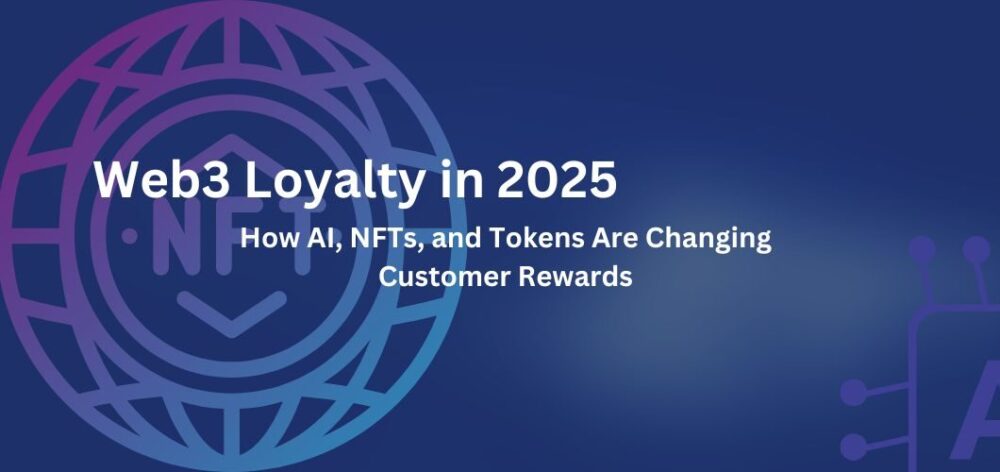 Web3 Loyalty in 2025